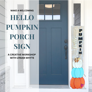 Hello Pumpkin Porch Sign | Saturday, October 21st 1:00 - 3:30 PM