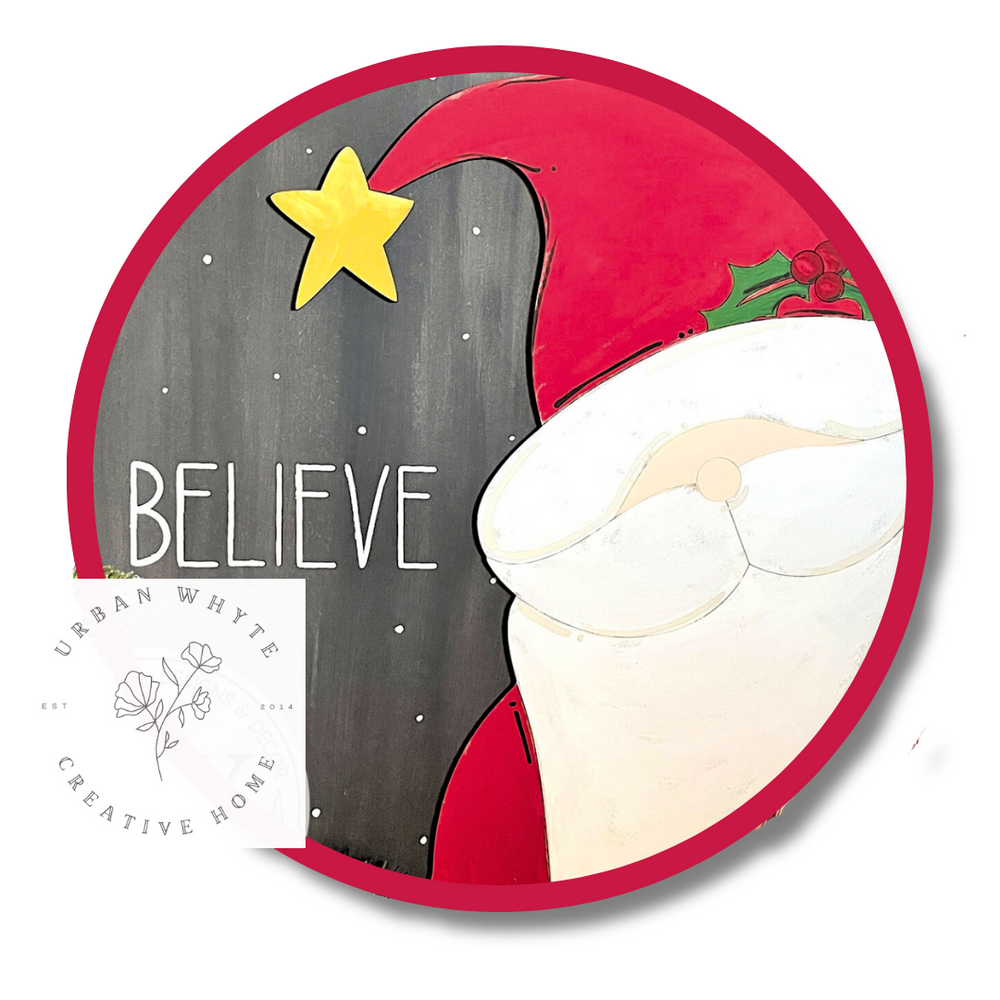 Santa Believe (Round) Sign | 12" Sign Kit