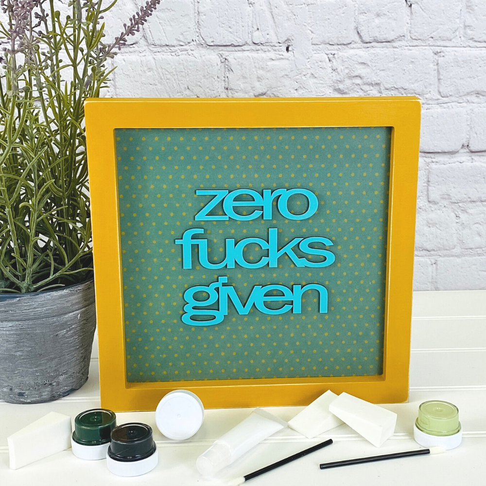Zero F*cks Given | Sassy Sign Kit