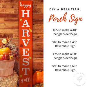 DIY Porch Sign | Saturday, September 9th 12:00 - 4:00 PM